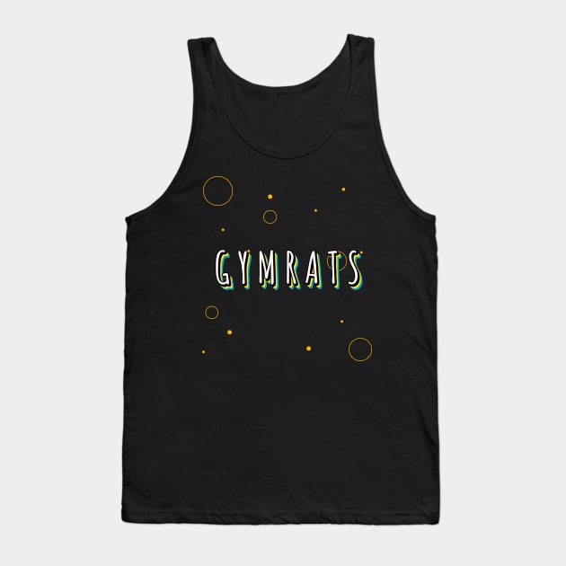 GYMRATS - a graphic for fitness addicts Tank Top by Thom ^_^